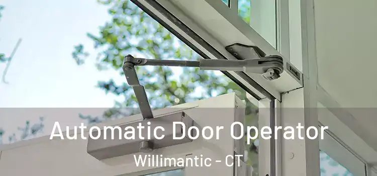 Automatic Door Operator Willimantic - CT