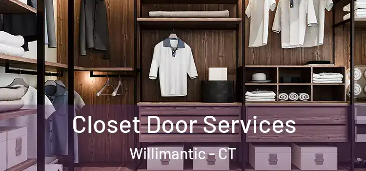 Closet Door Services Willimantic - CT