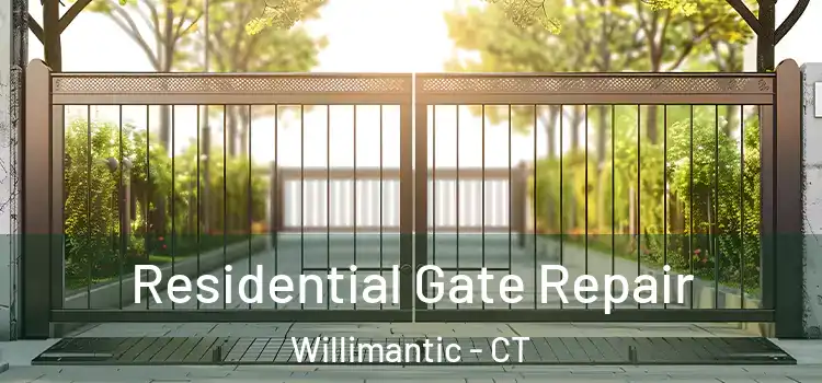 Residential Gate Repair Willimantic - CT