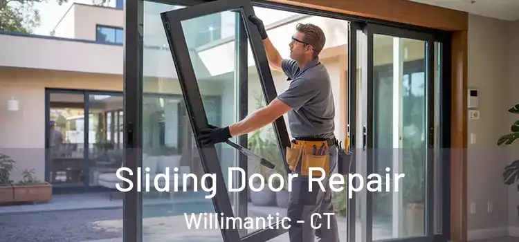 Sliding Door Repair Willimantic - CT