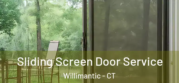  Sliding Screen Door Service Willimantic - CT
